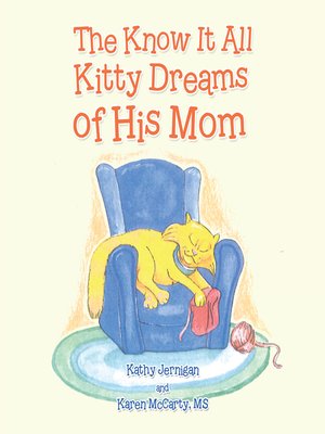 cover image of The Know It All Kitty Dreams of His Mom